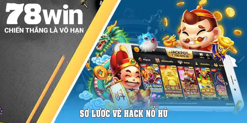 Sơ lược về hack nổ hũ